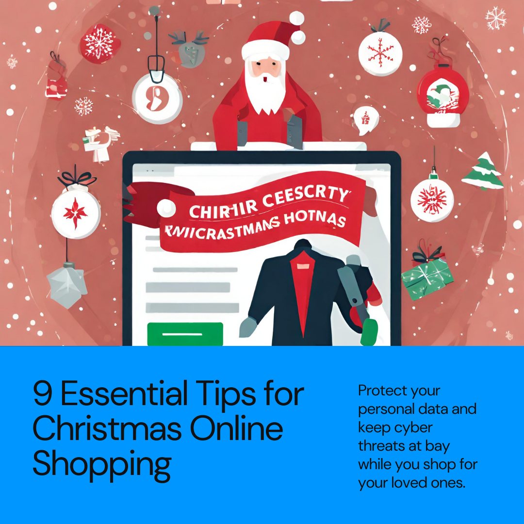 Secure Your Festive Shopping: 9 Essential Cybersecurity Tips for Christmas Online Shopping